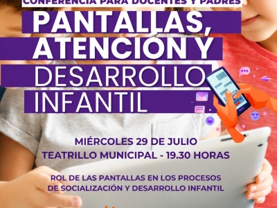Conferencia sobre pantallas, atención y desarrollo infantil
