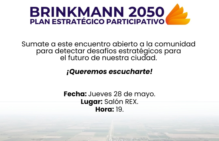 Se viene el Segundo Taller Participativo del Plan Estratégico Brinkmann 2050