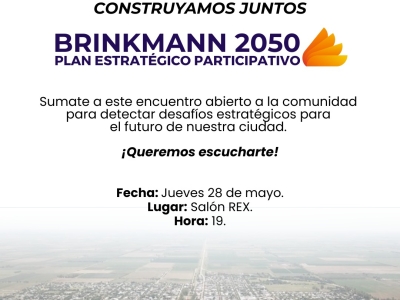 Se viene el Segundo Taller Participativo del Plan Estratégico Brinkmann 2050